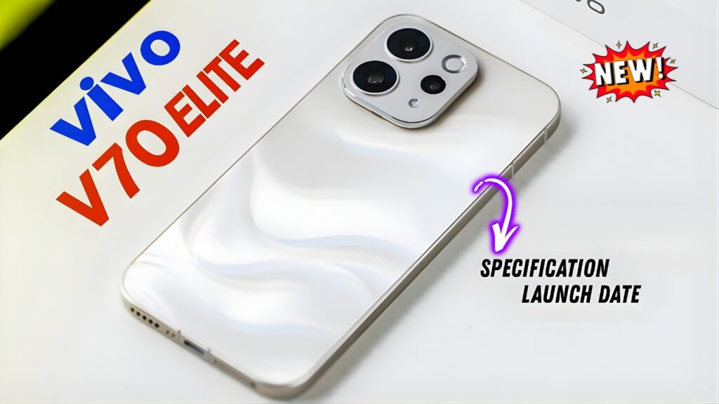 Vivo V70 Elite Launch: Snapdragon 8s Gen 3, 50MP Camera and 6500mAh Battery